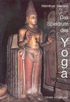 Helmtrud Wieland - Das Spektrum des Yoga