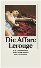 Emile Gaboriau, Émile Gaboriau - Die Affäre Lerouge