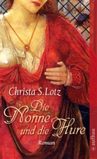 Christa S Lotz, Christa S. Lotz - Die Nonne und die Hure