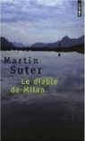 Martin Suter, Olivier Mannoni, Martin Suter, Martin (1948-....) Suter, Suter Martin - Le Diable de Milan