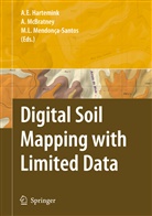 Ale B McBratney, Alex B McBratney, Mari de Lourdes Mendonça-Santos, Alfred E. Hartemink, Alex McBratney, Alex B. McBratney... - Digital Soil Mapping with Limited Data
