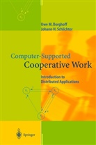 Uwe M. Berghoff, Uwe Borghoff, Uwe M Borghoff, Uwe M. Borghoff, Johann H Schlichter, Johann H. Schlichter - Computer-Supported Cooperative Work