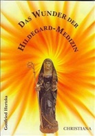 Gottfried Hertzka - Das Wunder der Hildegardmedizin