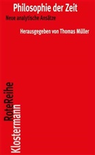 Thoma Müller, Thomas Müller - Philosophie der Zeit