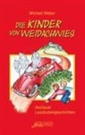 Michael Weber, Heinrich Müller, Elisabeth Schmid, Grassau Gundolph - Die Kinder von Weidachwies