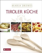 Bernhar Aichner, Bernhard Aichner, Ursula Aichner, Mari Drewes, Maria Drewes, Otto Kostenzer... - Tiroler Küche