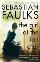 Sebastian Faulks - The Girl at the Lion D'or