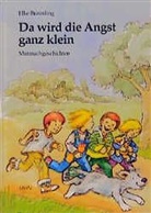 Elke Bräunling, Ines Rarisch - Da wird die Angst ganz klein