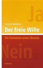 Franz M Wuketits, Franz M. Wuketits - Der freie Wille
