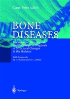 Claus-Peter Adler, D. C. Dahlin, F. Feldmann, F. Steel, J. Steel - Bone Diseases