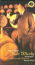 Wallace Milroy - Der Original Malt Whisky Almanach