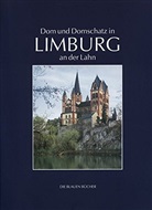 Matthias T Kloft, Matthias Th Kloft, Matthias Th. Kloft, Matthias Theodor Kloft - Dom und Domschatz in Limburg an der Lahn