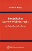 Andreas Klees - Europäisches Kartellverfahrensrecht