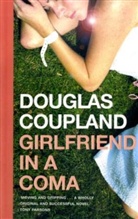 Douglas Coupland - Girlfriend in a Coma