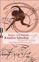 Jürgen vom Scheidt, Jürgen VomScheidt - Kreatives Schreiben - HyperWriting