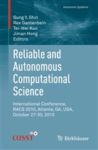 Re Gantenbein, Rex Gantenbein, Jiman Hong, Tei-Wei Kuo, Tei-Wei Kuo et al, Sung Y. Shin - Reliable and Autonomous Computational Science
