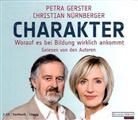 Petra Gerster, Christian Nürnberger - Charakter, 3 Audio-CDs (Hörbuch)