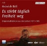 Heinrich Böll, Heinrich Böll - Es stirbt täglich Freiheit weg, 5 Audio-CDs (Hörbuch)