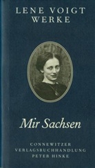 Lene Voigt, Schütt, Monica Schütte, Wolfgang U Schütte, Wolfgang U. Schütte, Trillhaase... - Werke - 1: Mir Sachsen