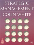 Colin White - Strategic Management