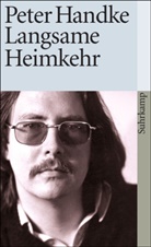 Peter Handke - Langsame Heimkehr