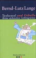 Bernd-Lutz Lange - Teekessel und Othello