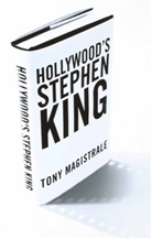 T Magistrale, T. Magistrale, Tony Magistrale - Hollywood's Stephen King