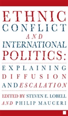 Lobell, S Lobell, S. Lobell, Steven Lobell, P Mauceri, P. Mauceri... - Ethnic Conflict and International Politics: