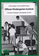 J Wieland, Rege, Gerhar Regel, Gerhard Regel, Wielan, Axel J. Wieland - Offener Kindergarten konkret