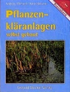 Reinhold Ambros, Martin Ehrhardt, Martin Erhardt, Kerschbaumer, J Kerschbaumer, Johannes Kerschbaumer - Pflanzenkläranlagen