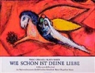 Marc Chagall, Kurt Gramer, Klau Mayer, Klaus Mayer, Kurt Gramer - Wie schön ist Deine Liebe!