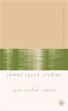 Rabate Jean-Michel, J. Rabaté, Jean-Michel Rabata(c), J. Rabate, Jean-Michel Rabate, Rabaté... - Palgrave Advances in James Joyce Studies