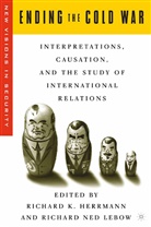 Richard Herrmann, Richard K. Herrmann, Richard Ned Lebow, R Herrmann, R. Herrmann, Richard K. Herrmann... - Ending the Cold War