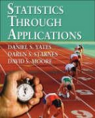 David S. Moore, Daren S. Starnes, Dan Yates, Daniel S. Yates - Statistics Through Applications
