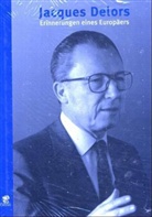 Jacques Delors - Erinnerungen eines Europäers