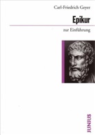 Carl F Geyer, Carl-Friedrich Geyer - Epikur zur Einführung