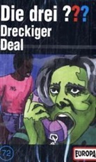 Oliver Rohrbeck, Jens Wawrczeck - Die drei Fragezeichen und . . ., Cassetten - 72: Dreckiger Deal, 1 Cassette