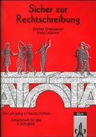 Günte Gramsamer, Günter Gramsamer, Franz Holzner - Sicher zur Rechtschreibung, neue Rechtschreibung: 6. Schuljahr