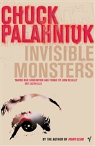 Chuck Palahniuk, Palahniuk Chuck - Invisible Monsters