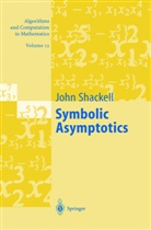 J. R. Shackell, John R Shackell, John R. Shackell - Symbolic Asymptotics