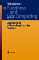 Larry Bull, Larr Bull, Larry Bull - Applications of Learning Classifier Systems