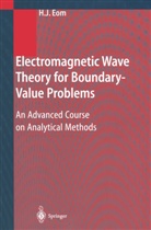 Hyo Eom, Hyo J Eom, Hyo J. Eom - Electromagnetic Wave Theory for Boundary-Value Problems