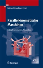 Reimun Neugebauer, Reimund Neugebauer - Parallelkinematische Maschinen