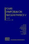 H. Akimune, M. Arnould, Lewitowicz, M Lewitowicz, M. Lewitowicz, G. Munzenberg... - Tours Symposium on Nuclear Physics V