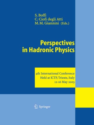 Sigfrido Boffi, Claudio Ciofi Degli Atti, Mauro M. Giannini, Mauro M Giannini - Perspectives in Hadronic Physics - 4th International Conference Held at ICTP, Trieste, Italy, 12-16 May 2003