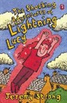 Jeremy Strong, Rowan Clifford, Nick Sharratt - Shocking Adventures of Lightning Lucy