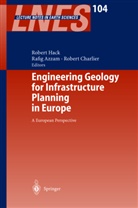 R. Azzam, Rafi Azzam, Rafig Azzam, R. Charlier, Robert Charlier, R. Hack... - Engineering Geology for Infrastructure Planning in Europe