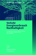 Raine Hopf, Rainer Hopf, Ulrich Voigt - Verkehr, Energieverbrauch, Nachhaltigkeit
