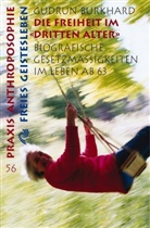 Gudrun Burkhard - Die Freiheit im 'Dritten Alter'