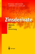 Nicol Branger, Nicole Branger, Christian Schlag - Zinsderivate